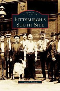 Pittsburgh's South Side - Book  of the Images of America: Pennsylvania