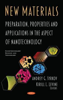 Hardcover New Material Preparation and Properties in Nanotechnology Book