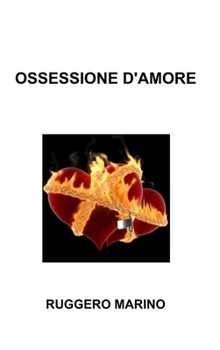 Hardcover Ossessione d'Amore [Italian] Book