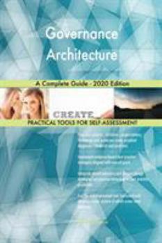 Paperback Governance Architecture A Complete Guide - 2020 Edition Book