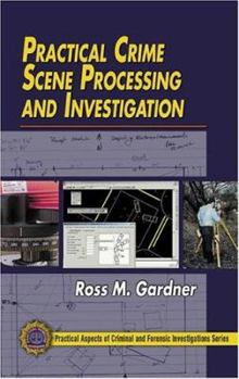 Hardcover Practical Crime Scene Processing and Investigation Book