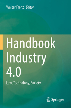 Paperback Handbook Industry 4.0: Law, Technology, Society Book