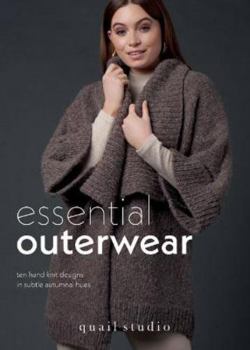 Paperback Essential Outerwear : Ten Hand Knit Designs in Subtle Autumnal hues Book