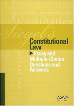 Paperback Constitutional Law: Essay and Multiple-choice Questions and Answers (Siegel's) Book