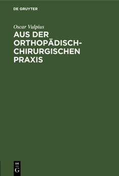 Hardcover Aus Der Orthopädisch-Chirurgischen PRAXIS [German] Book