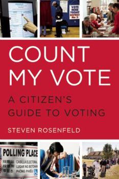 Paperback Count My Vote: A Citizen's Guide to Voting Book