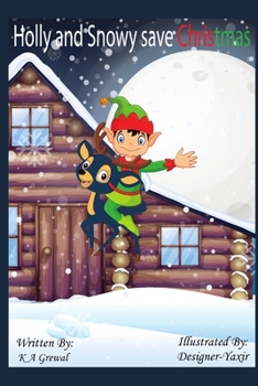 Paperback Holly and Snowy save Christmas Book
