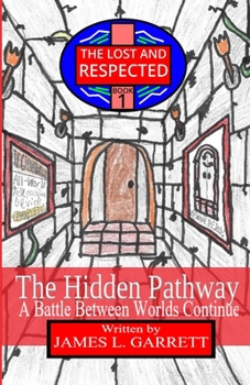 Paperback The Hidden Pathway: A Battle Between Worlds Continue Book