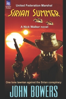 Sirian Summer - Book #2 of the Nick Walker, UF Marshal