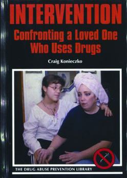 Library Binding Intervention: Confronting a Loved One Who Uses Drugs Book
