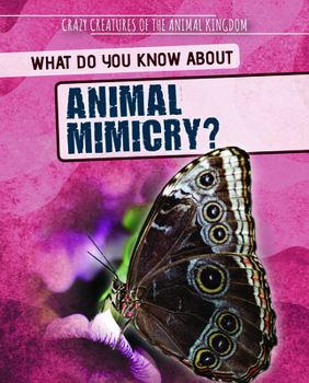 Library Binding What Do You Know about Animal Mimicry? Book