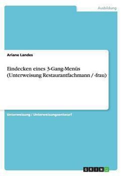 Paperback Eindecken eines 3-Gang-Menüs (Unterweisung Restaurantfachmann / -frau) [German] Book