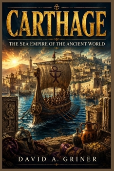 Paperback Carthage: The Sea Empire of the Ancient World Book