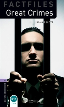 Great Crimes (Oxford Bookworms Factfile Level 4) - Book  of the Oxford Bookworms Factfiles: Stage 4