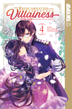 I Was Reincarnated as the Villainess in an Otome Game but the Boys Love Me Anyway!, Volume 4 - Book #4 of the I Was Reincarnated as the Villainess in an Otome Game but the Boys Love Me Anyway!