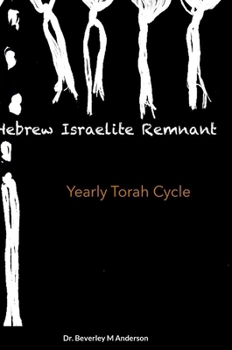 Hardcover Hebrew Israelite Remnant: Yearly Torah Cycle Book