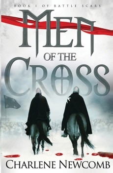 Men of the Cross - Book #1 of the Battle Scars