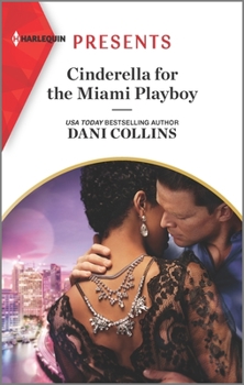 Cinderella for the Miami Playboy - Book #5 of the Jet-Set Billionaires