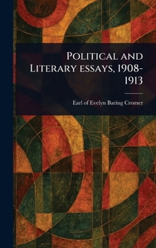 Hardcover Political and Literary Essays, 1908-1913 Book