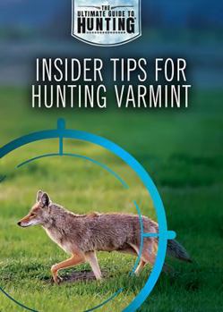 Paperback Insider Tips for Hunting Varmint Book