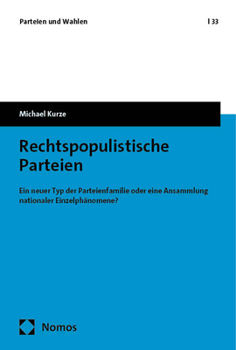Paperback Rechtspopulistische Parteien: Ein Neuer Typ Der Parteienfamilie Oder Eine Ansammlung Nationaler Einzelph Nomene? [German] Book