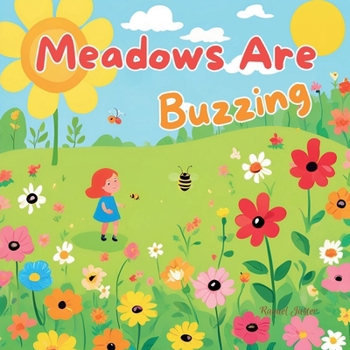 Meadows Are Buzzing (Summer Is Here)