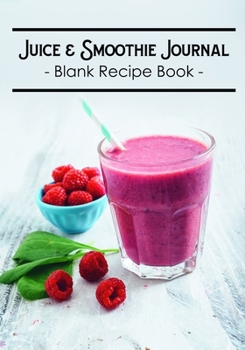 Juice & Smoothie Journal: Blank Recipe Book | Strawberry II