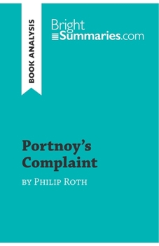 Paperback Portnoy's Complaint by Philip Roth (Book Analysis): Detailed Summary, Analysis and Reading Guide Book