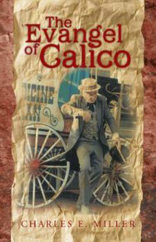 Paperback The Evangel of Calico Book