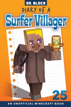 Diary of a Surfer Villager, Book 25 - Book #25 of the Diary of a Surfer Villager