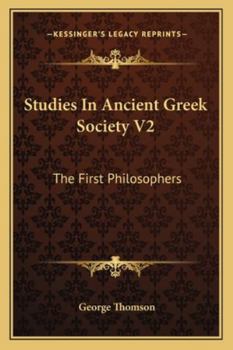 Paperback Studies in Ancient Greek Society V2: The First Philosophers Book