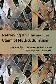 Paperback Retrieving Origins and the Claim of Multiculturalism Book
