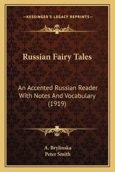 Paperback Russian Fairy Tales: An Accented Russian Reader With Notes And Vocabulary (1919) Book