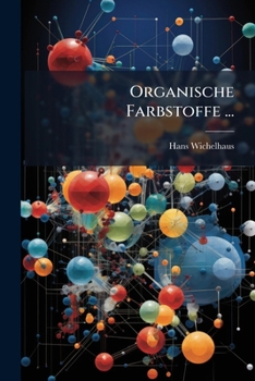 Paperback Organische Farbstoffe ... [German] Book