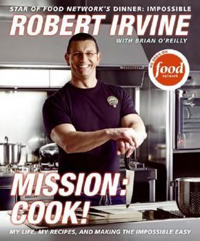 Hardcover Mission: Cook!: My Life, My Recipes, and Making the Impossible Easy Book