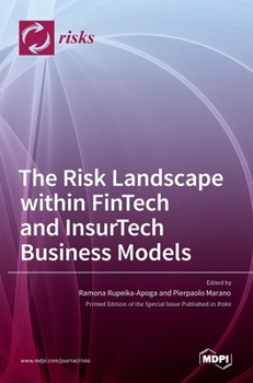 Hardcover The Risk Landscape within FinTech and InsurTech Business Models Book