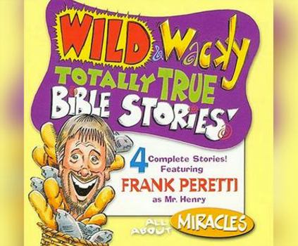 Audio CD Wild & Wacky Totally True Bible Stories: All about Miracles Book