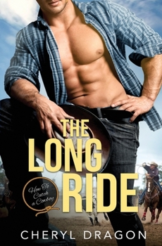 The Long Ride (How to Catch a Cowboy) - Book #1 of the How to Catch a Cowboy