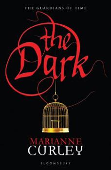 The Dark - Book #2 of the Guardians of Time