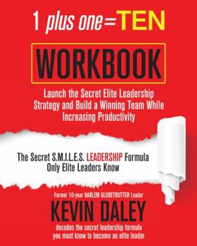 Paperback 1 plus one = TEN Workbook: A Program to Launch Your New Elite Leadership Strategy Book