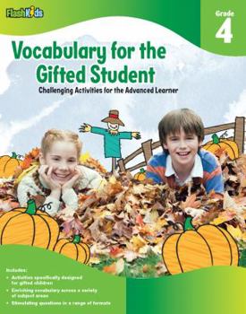 Paperback Vocabulary for the Gifted Student Grade 4 (For the Gifted Student): Challenging Activities for the Advanced Learner Book