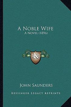 Paperback A Noble Wife: A Novel (1896) Book