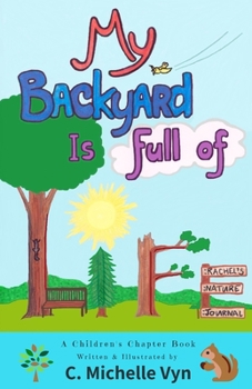 Paperback My Backyard Is Full of Life Book