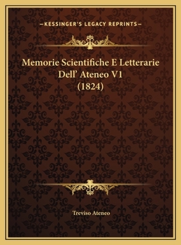 Hardcover Memorie Scientifiche E Letterarie Dell' Ateneo V1 (1824) [Italian] Book