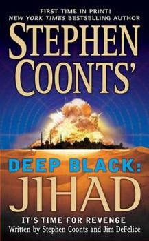 Deep Black: Jihad - Book #5 of the Deep Black