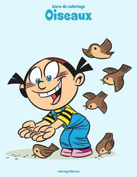 Paperback Livre de coloriage Oiseaux 8 [French] Book