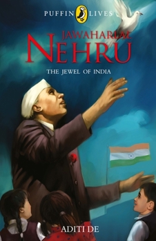 Paperback Puffin Lives: Jawaharlal Nehru: The Jewel of India Book