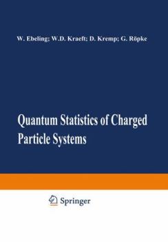 Paperback Quantum Statistics of Charged Particle Systems Book
