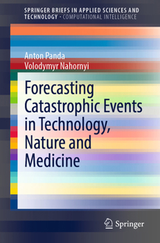 Paperback Forecasting Catastrophic Events in Technology, Nature and Medicine Book