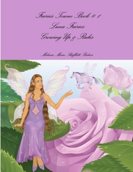 Paperback Fairies Towne Book # 1 Luna Fairies Growing Up & Rules Book